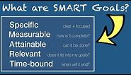 What are SMART Goals?