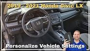 2019 - 2021 Honda Civic LX Sedan Personalized Vehicle Settings