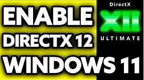 How To Enable DirectX 12 Ultimate In Windows 11 (2024)