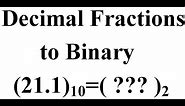 Converting Decimal fractions to Binary
