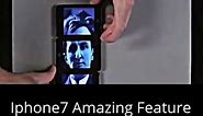 Iphone7 Amazing Features