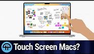 Touch Screen Macs?