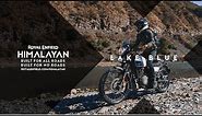 Royal Enfield Himalayan | Lake Blue | Hold your ground, even when everything around is changing