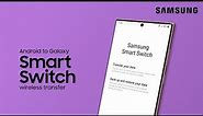 How to transfer content from Android to Samsung Galaxy wirelessly | Samsung US