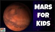 The Planet Mars for Kids
