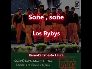 Los Bybys - Soñe soñe - Karaoke