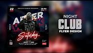 Dj Night Party Flyer Design In Photoshop cc 2022 A to Z for Graphicsriver