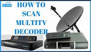 How To Scan Your Multitv Decoder For More Channels