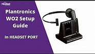 Plantronics WO2 (W740, W730, W720, W710) Wireless Headset Setup Guide WITH Headset Port