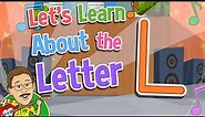 Let's Learn About the Letter L | Jack Hartmann Alphabet Song
