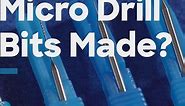 Micro Drill Bits - How It's Made