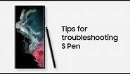 Samsung Support: How to troubleshoot your S Pen