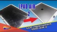 Ipad Air 2 LCD replacement - Easy