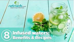 8 Infused Waters: Recipes and Benefits