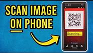 How to Scan a QR Code From a Photo on Your Phone/Without Second Phone | Android iPhone Screenshot