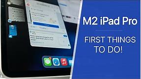 M2 iPad Pro (2022) - First 14 Things To Do!