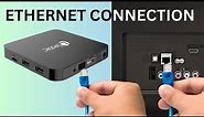 How to connect an Android TV Box to internet - Set Ethernet wired connection