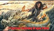 Eighteen Subduing Dragon Palms | Wuxia Martial Arts Action film, Full Movie HD
