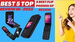 TOP 5 BEST FLIP PHONES OF REVIEW - [2023]