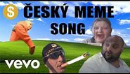 ČESKÝ MEME SONG