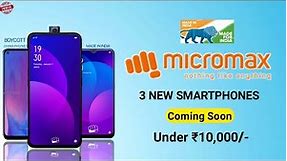 Micromax New mobiles 2020 - Official Detail | Price | Launch Date