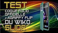 Wiko Slide - Test de la Coque Folio Officielle Wiko + AgrippyFlip