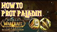How to - Prot Paladin Guide - Season of Discovery