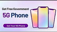 How To Get Free 5g Government Phones-World-Wire