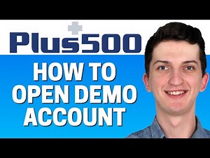How To Open Demo Account in Plus 500 - Plus 500 Tutorial For Beginners