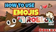 EMOJIS IN ROBLOX!! | How to Put Emojis On Any Roblox Games!!!