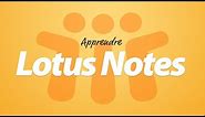 Formation vidéo Apprendre Lotus Notes Elephorm