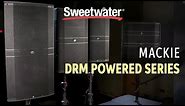 Mackie DRM Powered Series Loudspeakers Overview