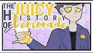 The Juicy History Of Lemonade