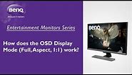 [BenQ FAQ] LCD monitor_How does the OSD Display Mode work