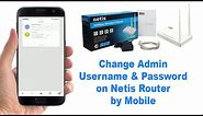 How to Change Admin Username & Password on Netis Router - Netis wf2419e