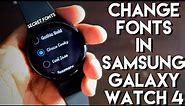 Secret Way to Change Fonts in Samsung Galaxy Watch 4.