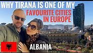 Why Tirana is one of my favourite European capitals