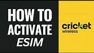 How To Activate Cricket Wireless Esim
