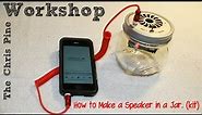How to make a Speaker in a Jar (Maker kit)