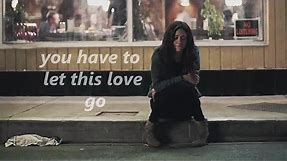 You need to let this love go || multifandom