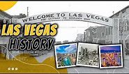 The History Of Las Vegas Nevada: From Gold Rush Town To Entertainment Capital