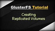 [ GlusterFS 3 ] Creating replicated volumes in Gluster FS