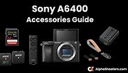 Sony A6400 Accessories Guide - AlphaShooters.com