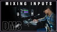 DM3 Series: Mixing Inputs