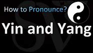 How to Pronounce Yin and Yang (Chinese Concepts)