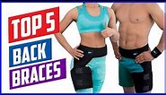 Top 5 Best Back Braces For Sciatica Reviewed