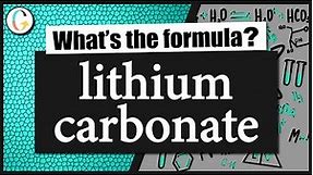 How to write the formula for lithium carbonate