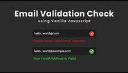 Email Validation Check Using Vanilla Javascript | How To Check Email Valid or Not