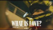 " WHAT IS LOVE " Mac Jr. (Official MV)