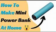 How to make mini power Bank at home||ow to make mini power bank|How to make small power bank